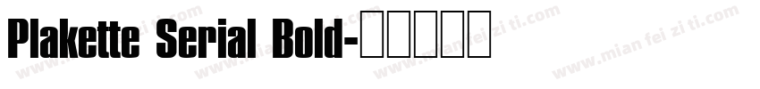 Plakette Serial Bold字体转换